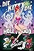 Die Kitty Die Volume 2: Hol...