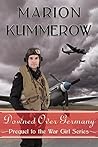 Downed over Germany by Marion Kummerow