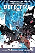 Batman: Detective Comics, Vol. 4: Deus Ex Machina