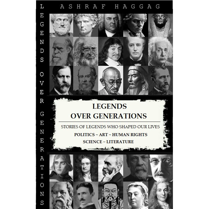 Legends Over Generations By Ashraf Haggag