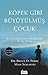 Köpek Gibi Büyütülmüş Çocuk by Bruce D. Perry