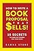 How To Write A Book Proposal That Sells by Dawna Stone