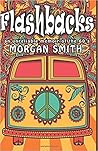 Flashbacks (an unreliable memoir of the '60s)