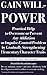 Gain Willpower: Practical Help to Overcome or Prevent Any Addiction or Impulse-Control Problem by Gradually Strengthening Elementary Character Traits