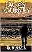 Jack's Journey: His Life an...