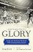 Forty Minutes to Glory by Doug  Brunk