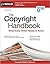 The Copyright Handbook: What Every Writer Needs to Know