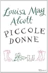 Piccole donne by Louisa May Alcott