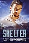 Shelter by Jay Crownover