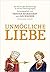 Unmögliche Liebe: Die Kunst des Minnesangs in neuen Übertragungen