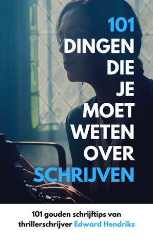 101 Dingen die je moet weten over schrijven (ebook)