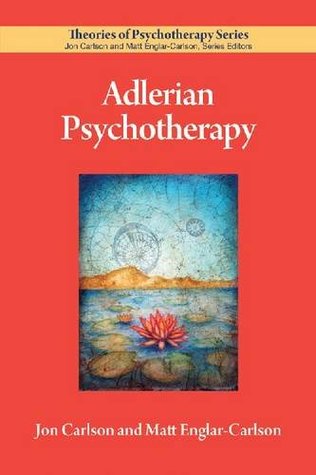 Adlerian Psychotherapy (Theories of Psychotherapy Series®)