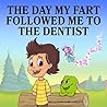 The Day My Fart F...