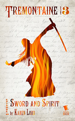 Sword and Spirit (Tremontaine, #3.9)