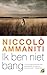 Ik ben niet bang by Niccolò Ammaniti