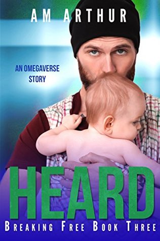 Heard (Breaking Free, #3)