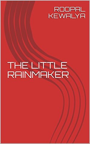 The Little Rainmaker (Kindle Edition)
