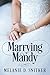 Marrying Mandy (Brides of Clearwater, #1) by Melanie D. Snitker