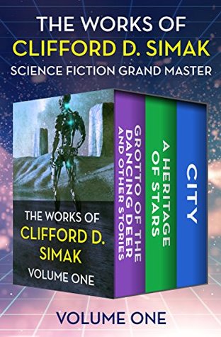 Grotto of the Dancing Deer and Other Stories / Heritage of Stars / City (Kindle Edition)