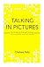 Talking in Pictures: How Sn...