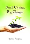 Small Choices, Bi...