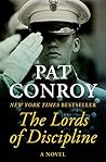 The Lords of Discipline by Pat Conroy The Lords of Discipline by Pat Conroy