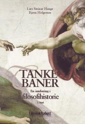 Tankebaner: En innføring i filosofihistorie
