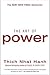 The Art of Power by Thich Nhat Hanh The Art of Power by Thich Nhat Hanh