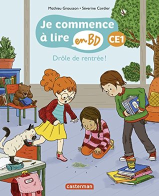Drôle de rentrée !: Je commence à lire en BD (CE1) (French Edition)