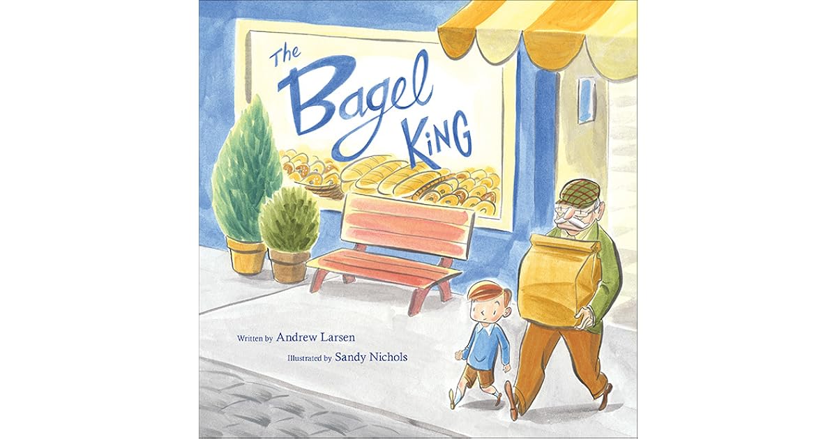The Bagel King by Andrew Larsen