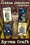 The Arkham Detective Collection (Arkham Detective #1-4) The Arkham Detective Collection (Arkham Detective #1-4)