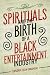 Spirituals and the Birth of a Black Entertainment Industry (Music in American Life)