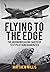 Flying to the Edge: The Gro...