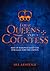 Four Queens and a Countess: Mary Queen of Scots, Elizabeth I, Mary I, Lady Jane Grey and Bess of Hardwick: The Struggle for the Crown