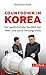 Countdown in Korea: Der gefährlichste Konflikt der Welt und seine Hintergründe (Beck Paperback 6307) (German Edition)