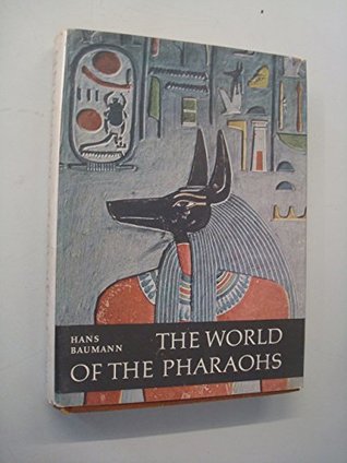 The World of the Pharaohs (Hardcover)