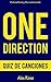 QUIZ DE CANCIONES DE ONE DIRECTION: ¡200 PREGUNTAS & RESPUESTAS acerca de las grandes canciones de ONE DIRECTION en sus álbumes UP ALL NIGHT, TAKE ME HOME, ... y FOUR están incluidos! (Spanish Edition)