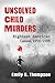 Unsolved Child Murders: Eighteen American Cases, 1956-1998