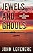 Jewels And Ghouls (A 1000 I...