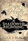 A Shadowed Beginning by Alice J. Black
