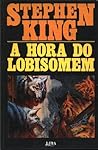 A Hora do Lobisomem by Stephen  King