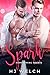Spark (Homecoming Hearts, #2)