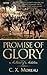 Promise of Glory by C.X. Moreau