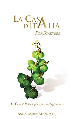 La Casa d'Italia - For Starters (Kindle Edition)