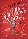 La fille qui a sauvé Noël by Matt Haig La fille qui a sauvé Noël by Matt Haig