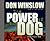 The Power of the Dog by Don Winslow