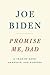 Promise Me, Dad by Joe Biden