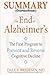 Summary: The End of Alzheimer's: The First Program to Prevent and Reverse Cognitive Decline