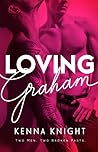 Loving Graham by Kenna Knight