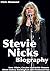 Stevie Nicks Biography: Lov...